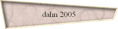dahn 2005